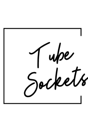 Tube sockets
